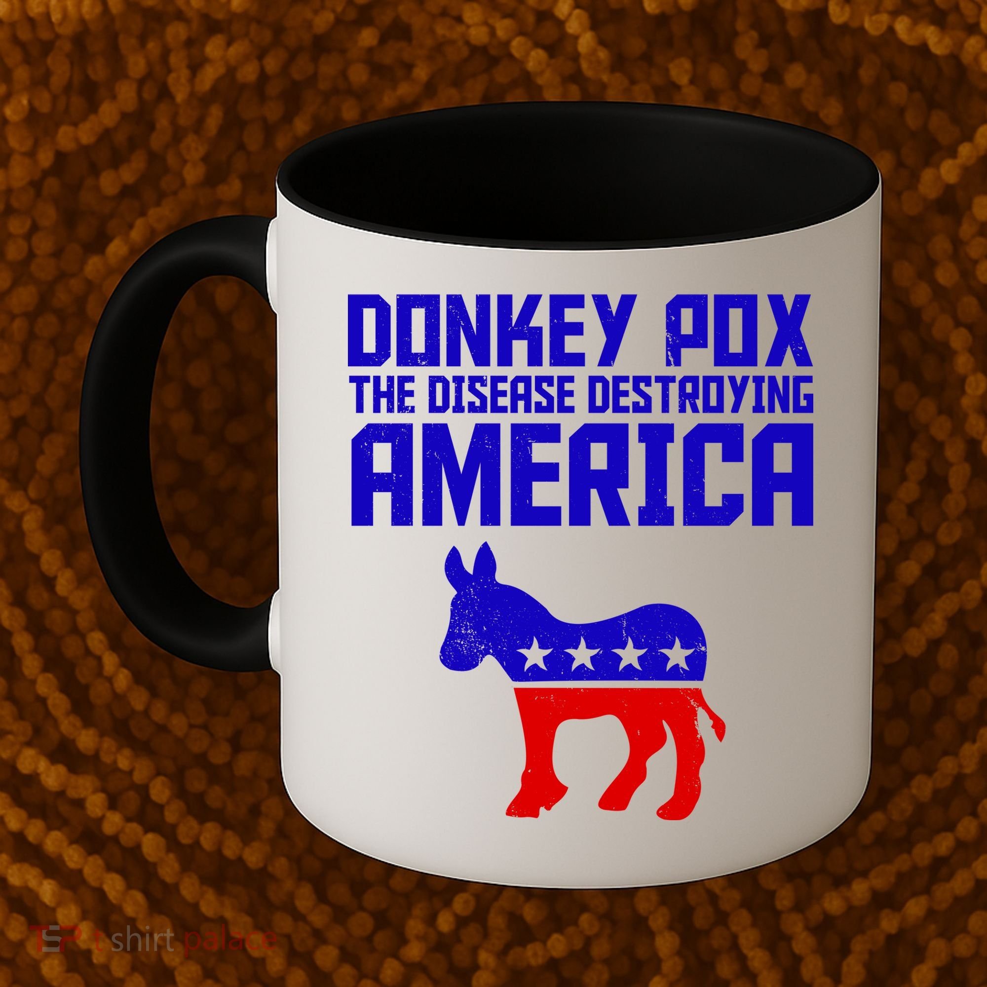 Donkey Pox The Disease Destroying America Anti Biden Coffee Mug