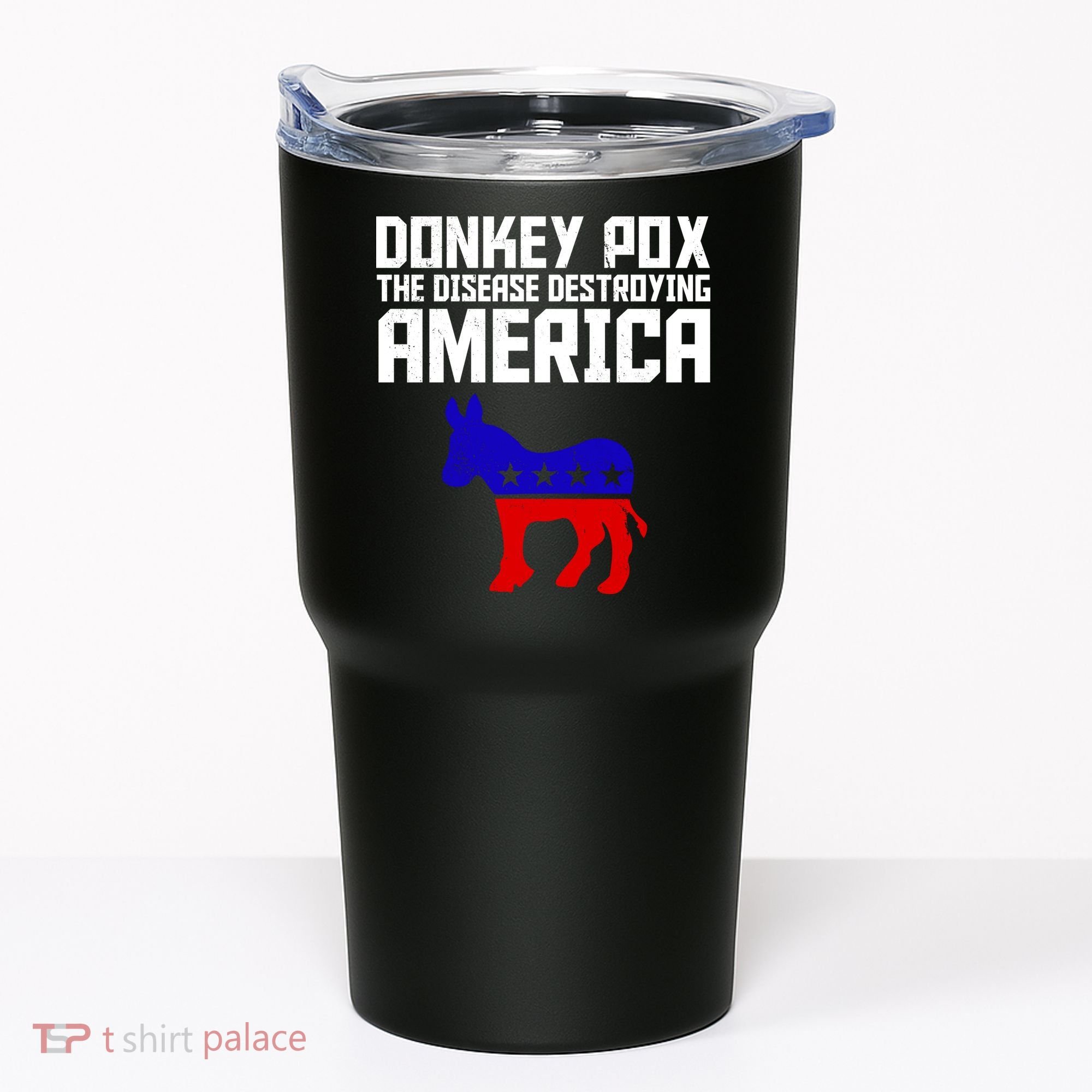 Donkey Pox The Disease Destroying America Anti Biden Tumbler