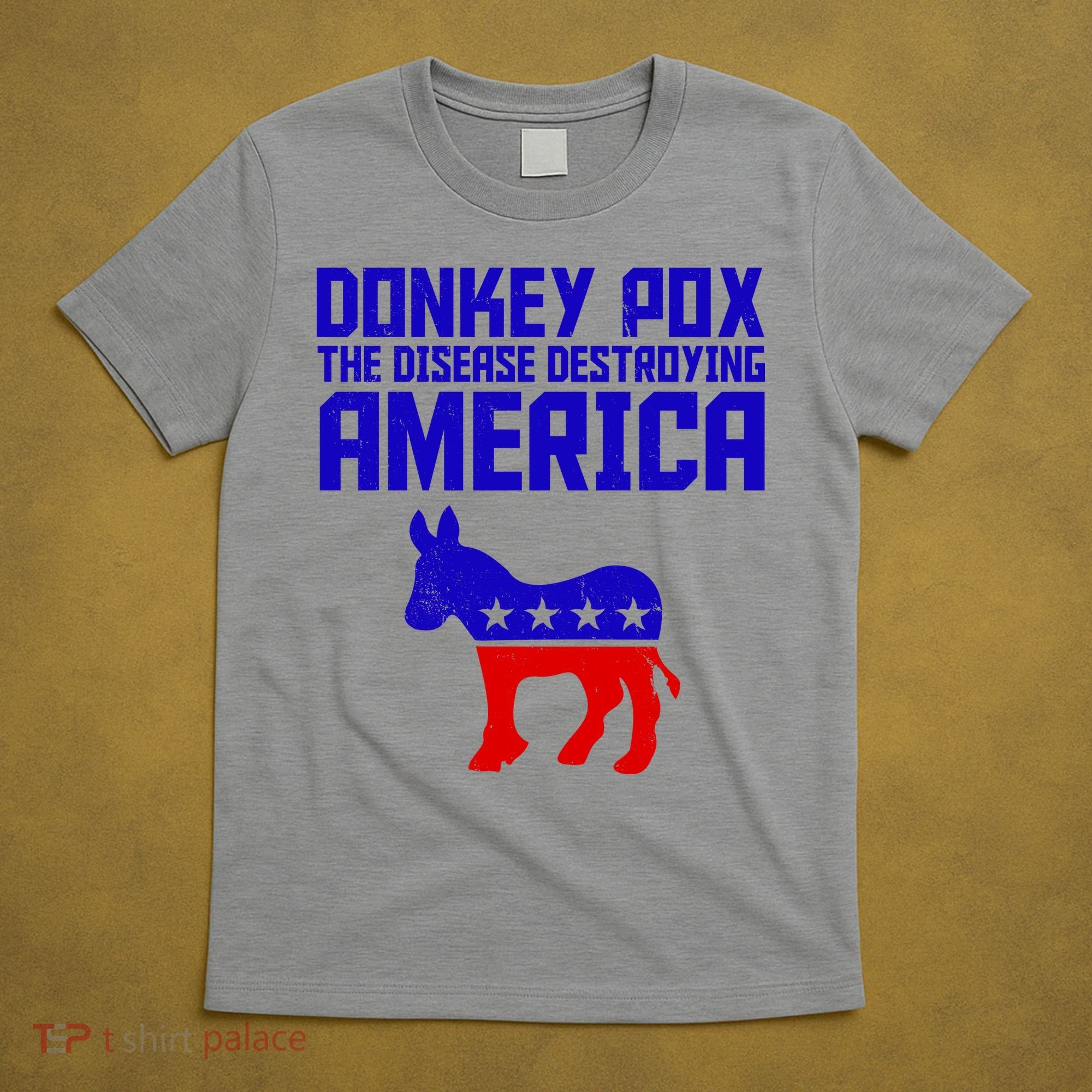 Donkey Pox The Disease Destroying America Anti Biden T-Shirt
