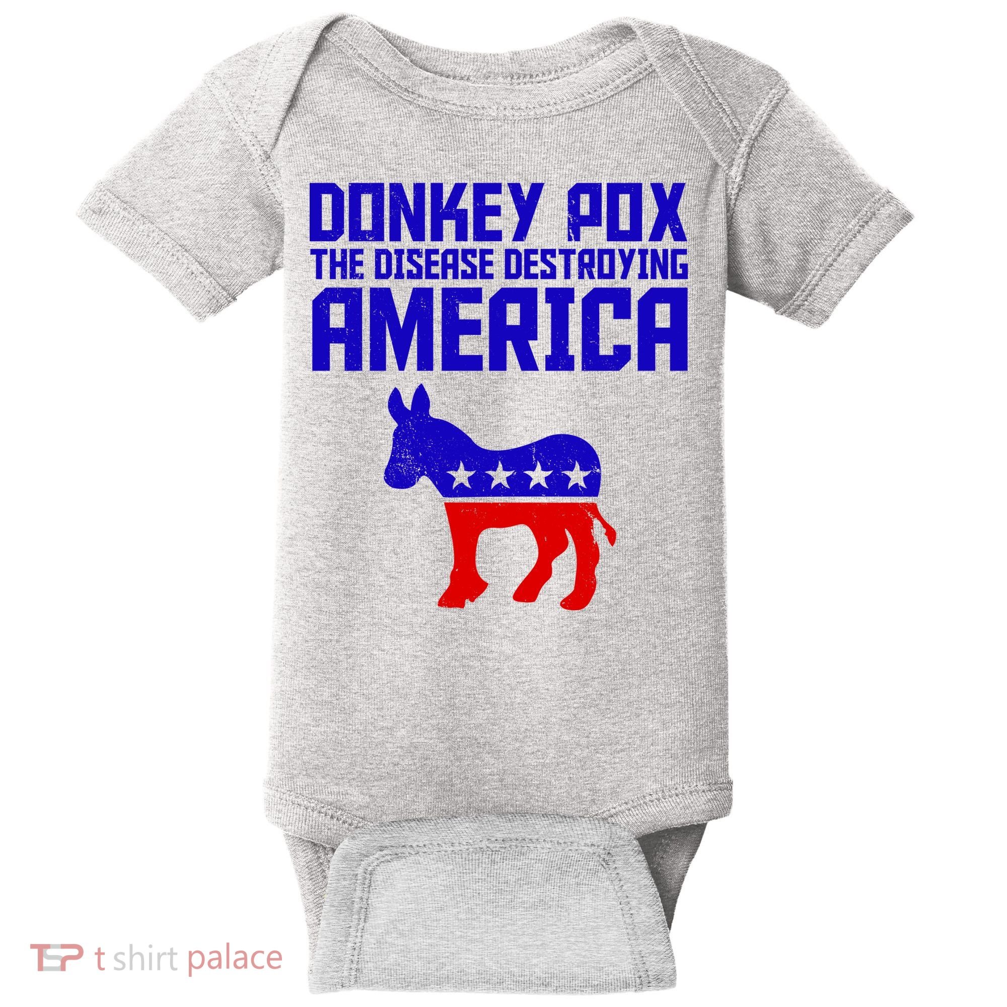 Donkey Pox The Disease Destroying America Anti Biden Baby Bodysuit