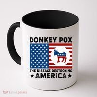 Donkey Pox The Disease Destroying America Coffee Mug thumb 0