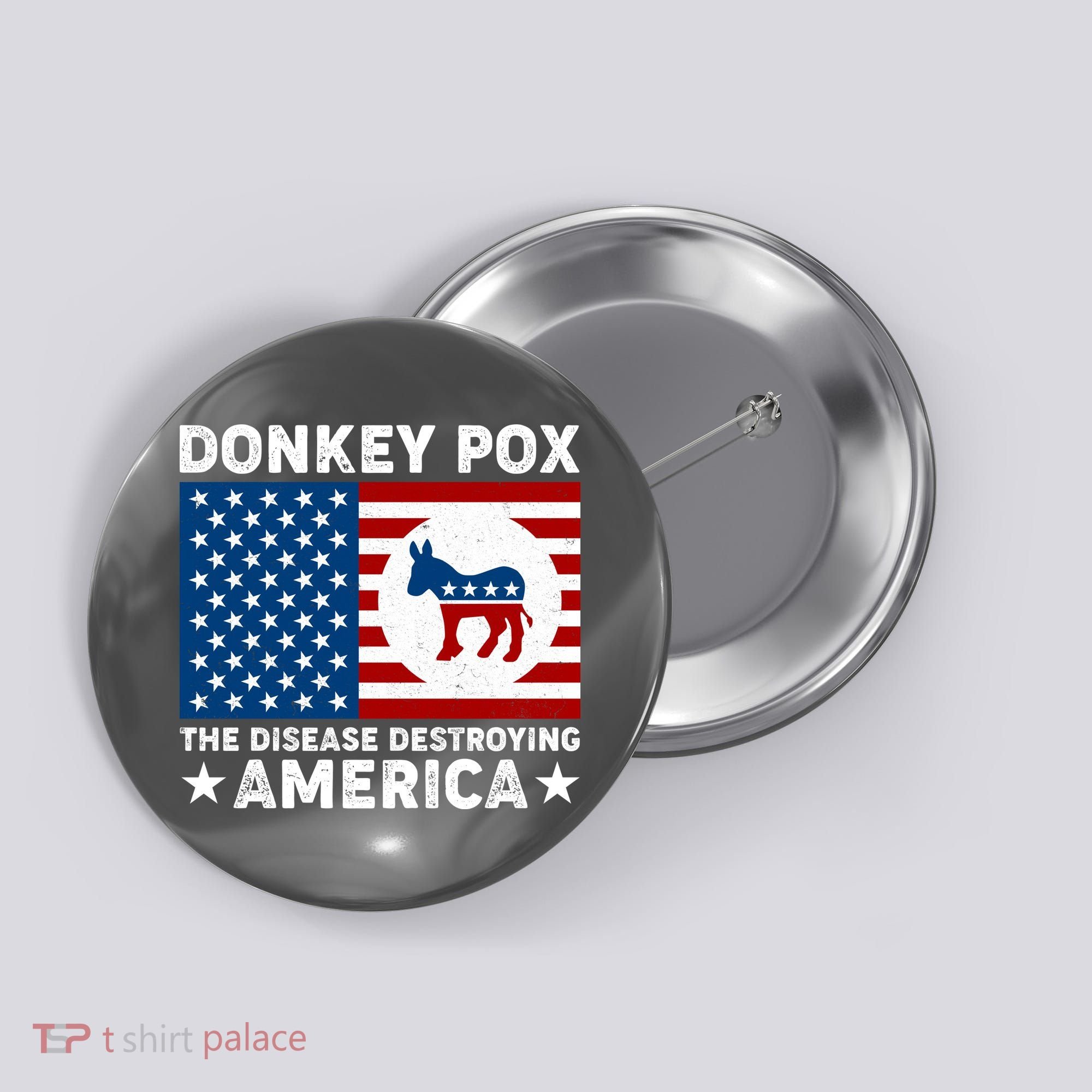 Donkey Pox The Disease Destroying America Button