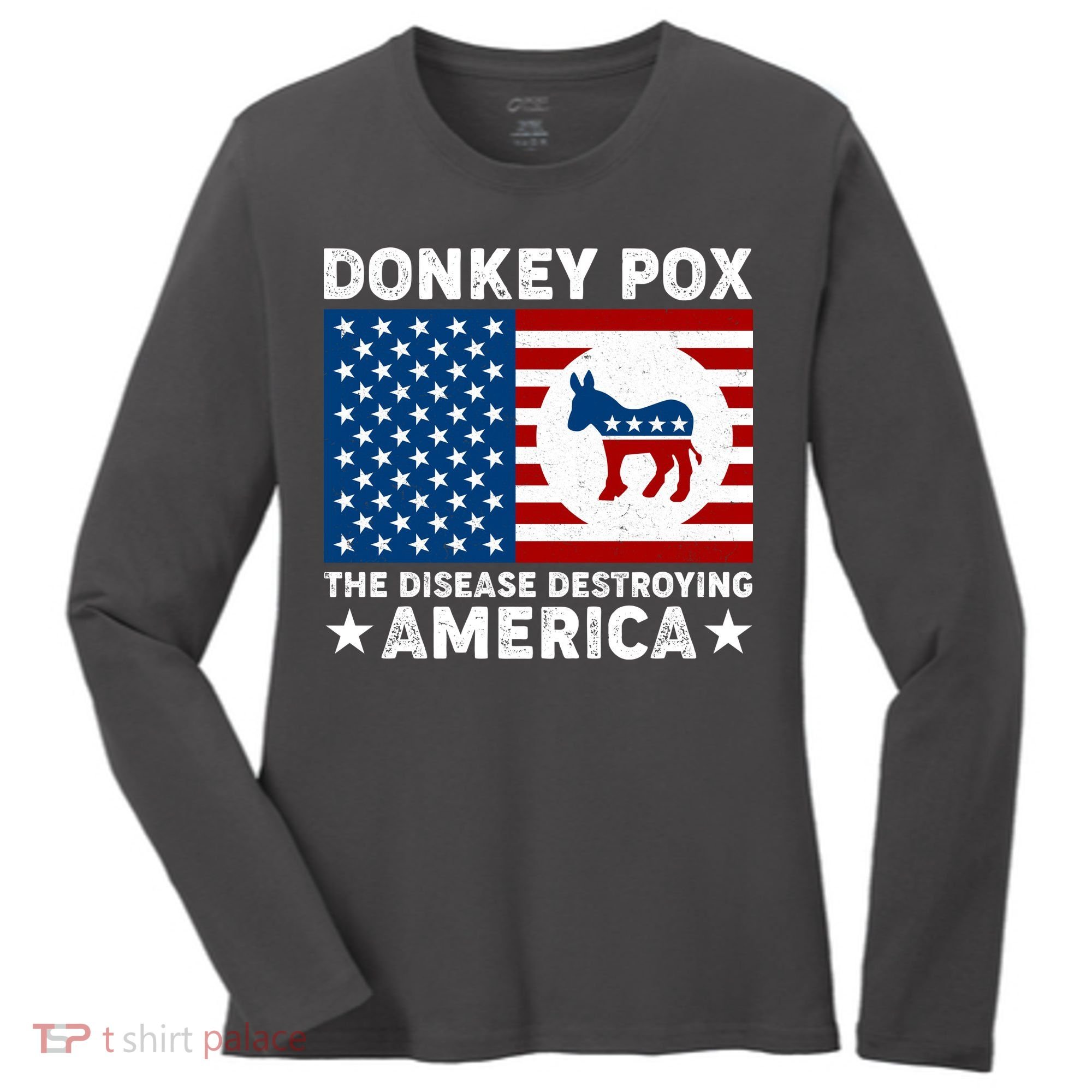Donkey Pox The Disease Destroying America Women's Long Sleeve Shirt