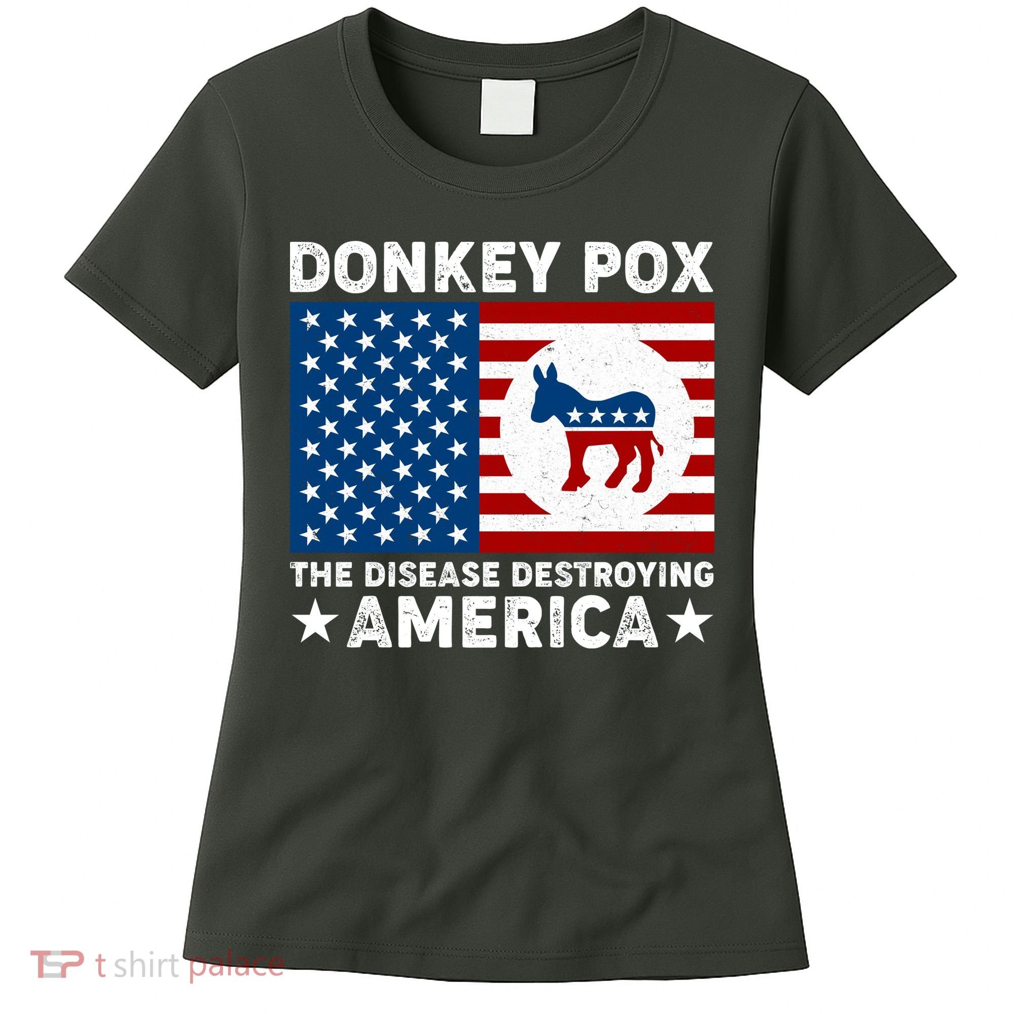 Donkey Pox The Disease Destroying America Women's T-Shirt