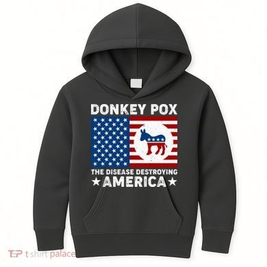 Donkey Pox The Disease Destroying America Kids Hoodie