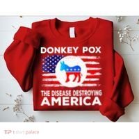 Donkey Pox The Disease Destroying America Funny Republican Sweatshirt thumb 2
