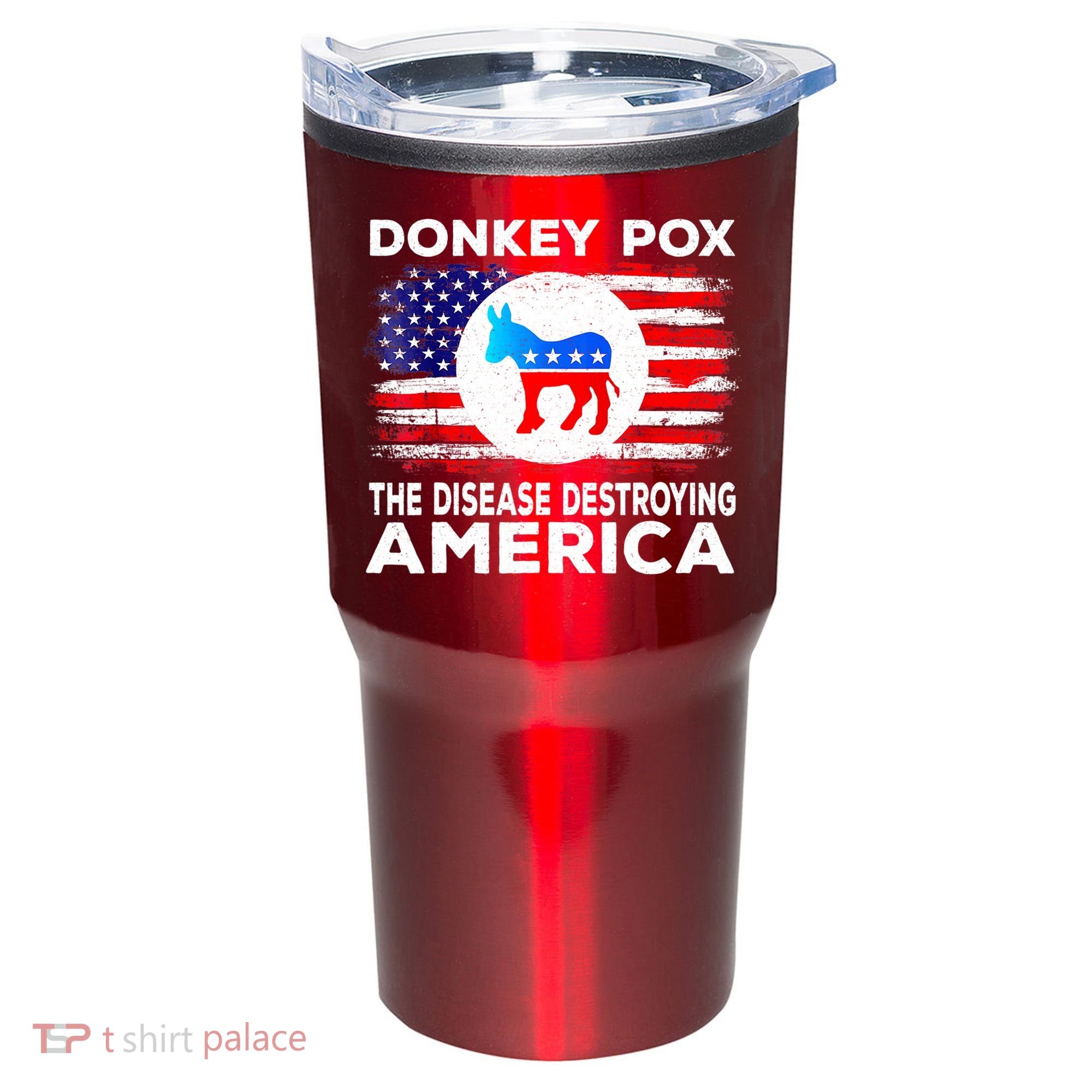Donkey Pox The Disease Destroying America Funny Republican Tumbler
