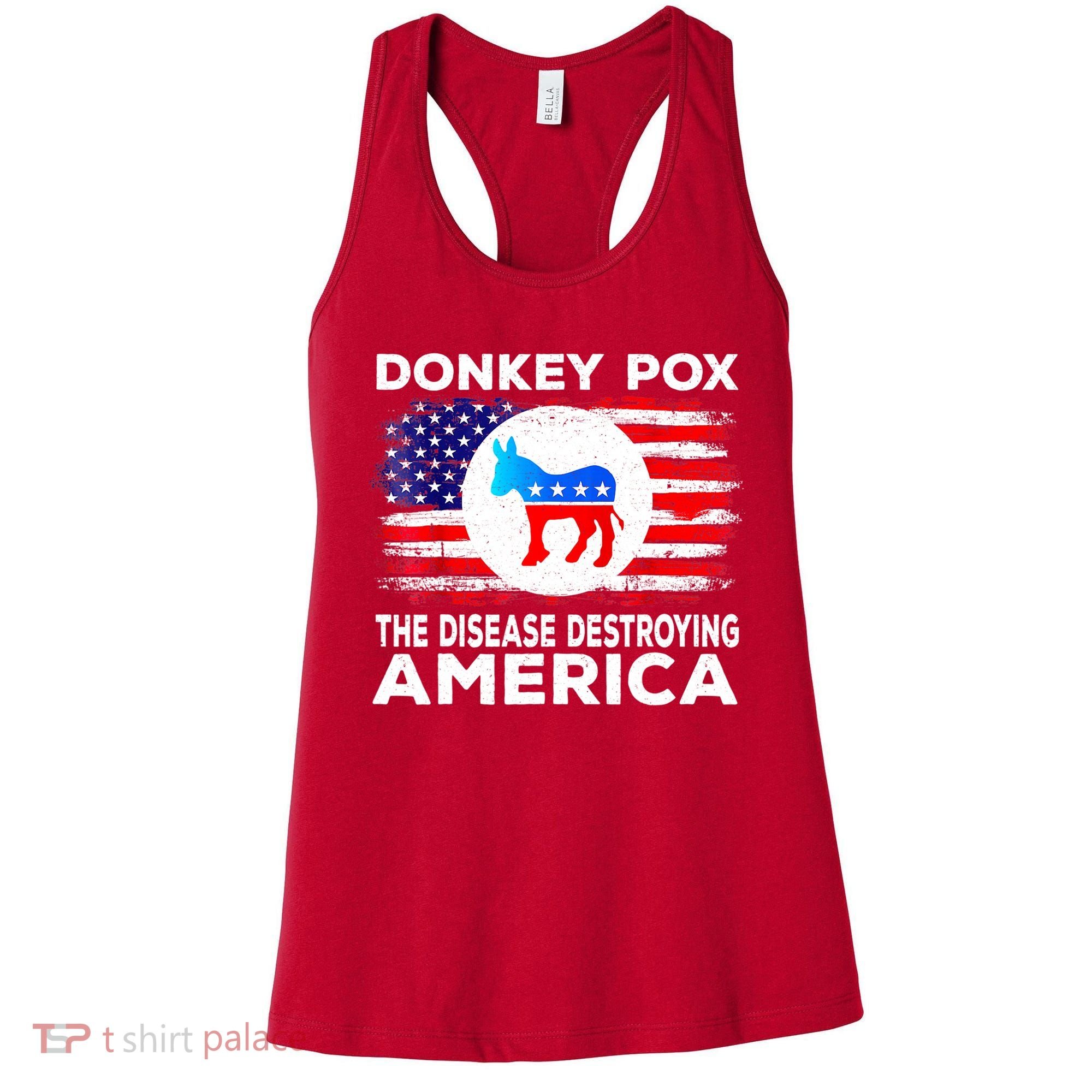 Donkey Pox The Disease Destroying America Funny Republican Women's Tank Top