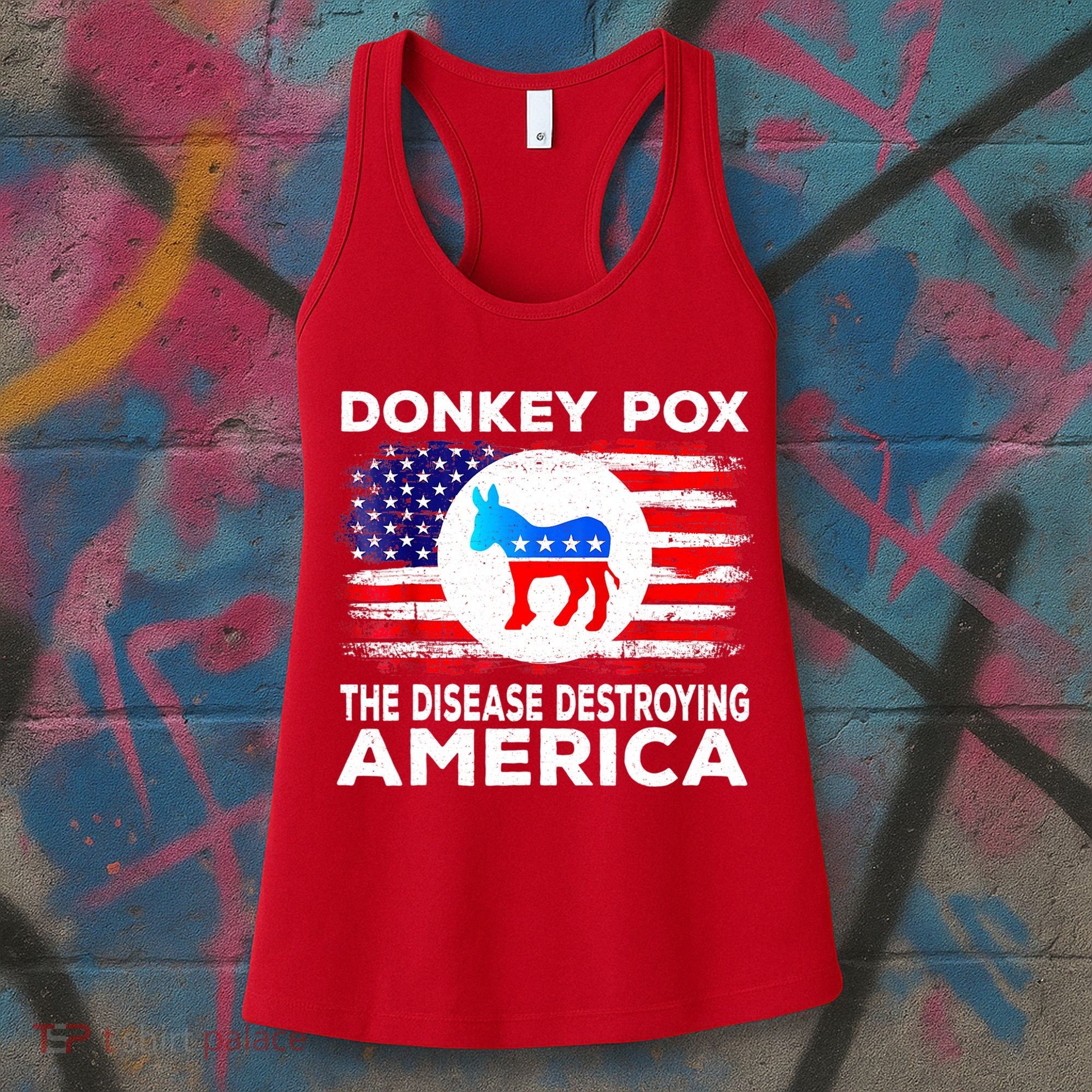 Donkey Pox The Disease Destroying America Funny Republican Women's Tank Top