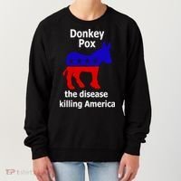 Donkey Pox The Disease Killing America Anti Liberal Women's Sweatshirt thumb 0