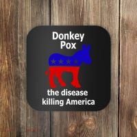 Donkey Pox The Disease Killing America Anti Liberal Coaster thumb 0