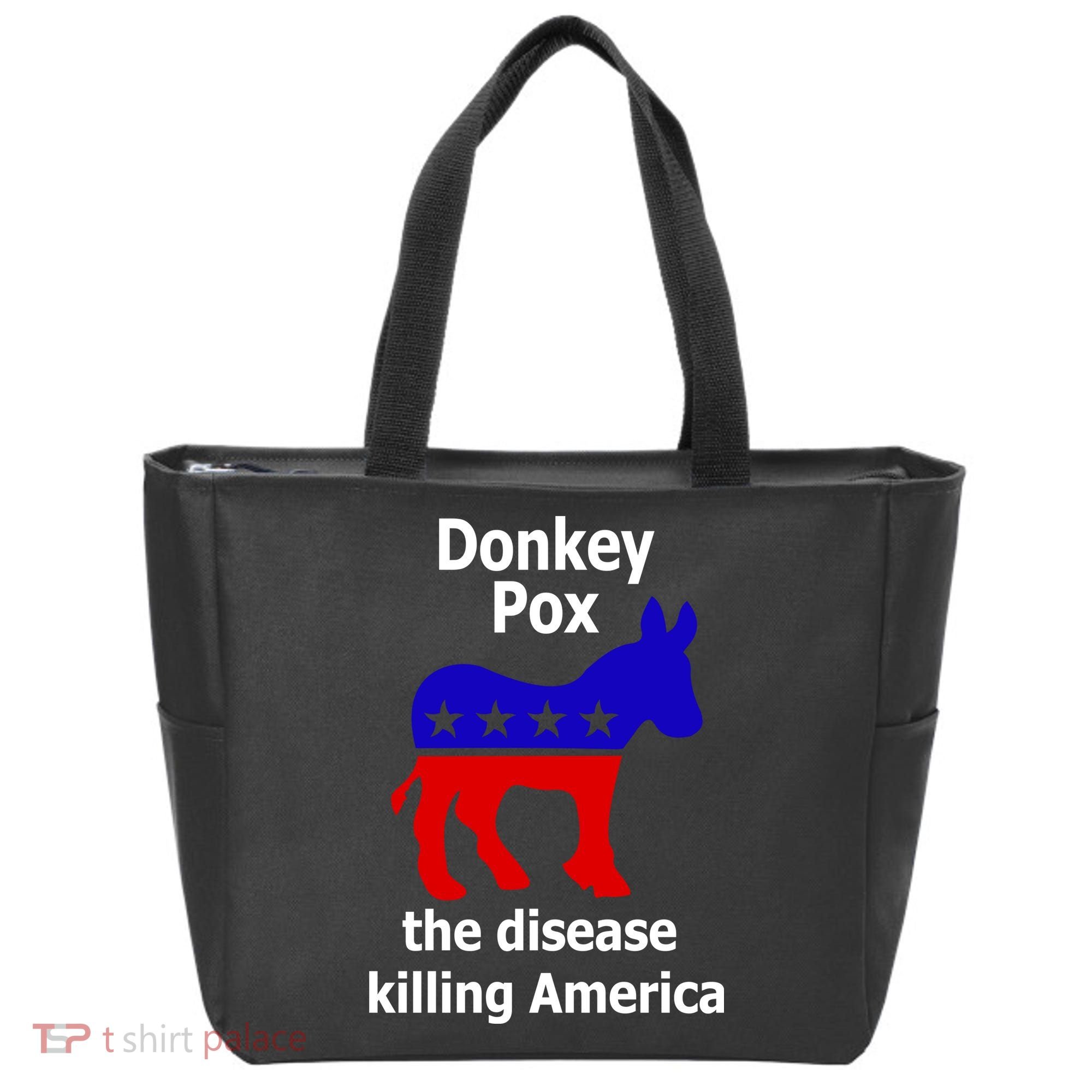 Donkey Pox The Disease Killing America Anti Liberal Tote Bag