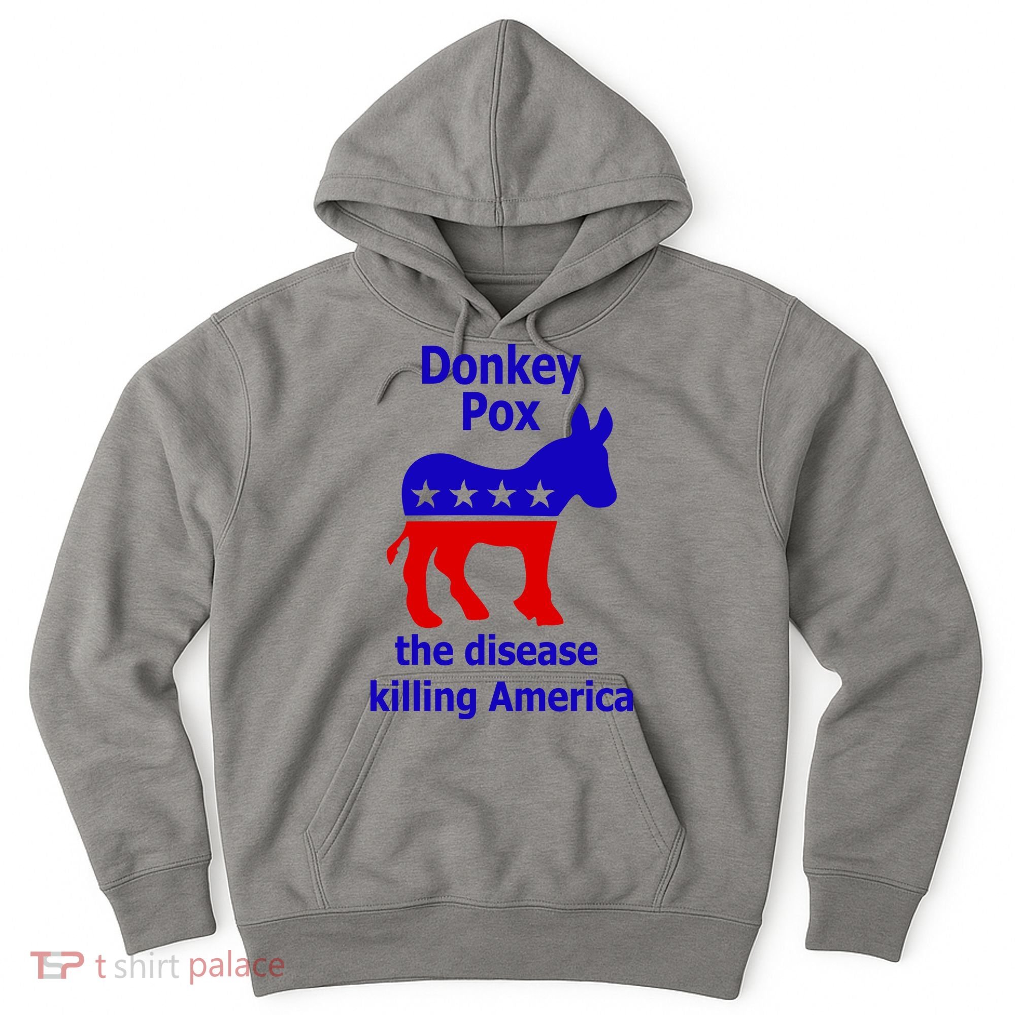 Donkey Pox The Disease Killing America Anti Liberal Hoodie