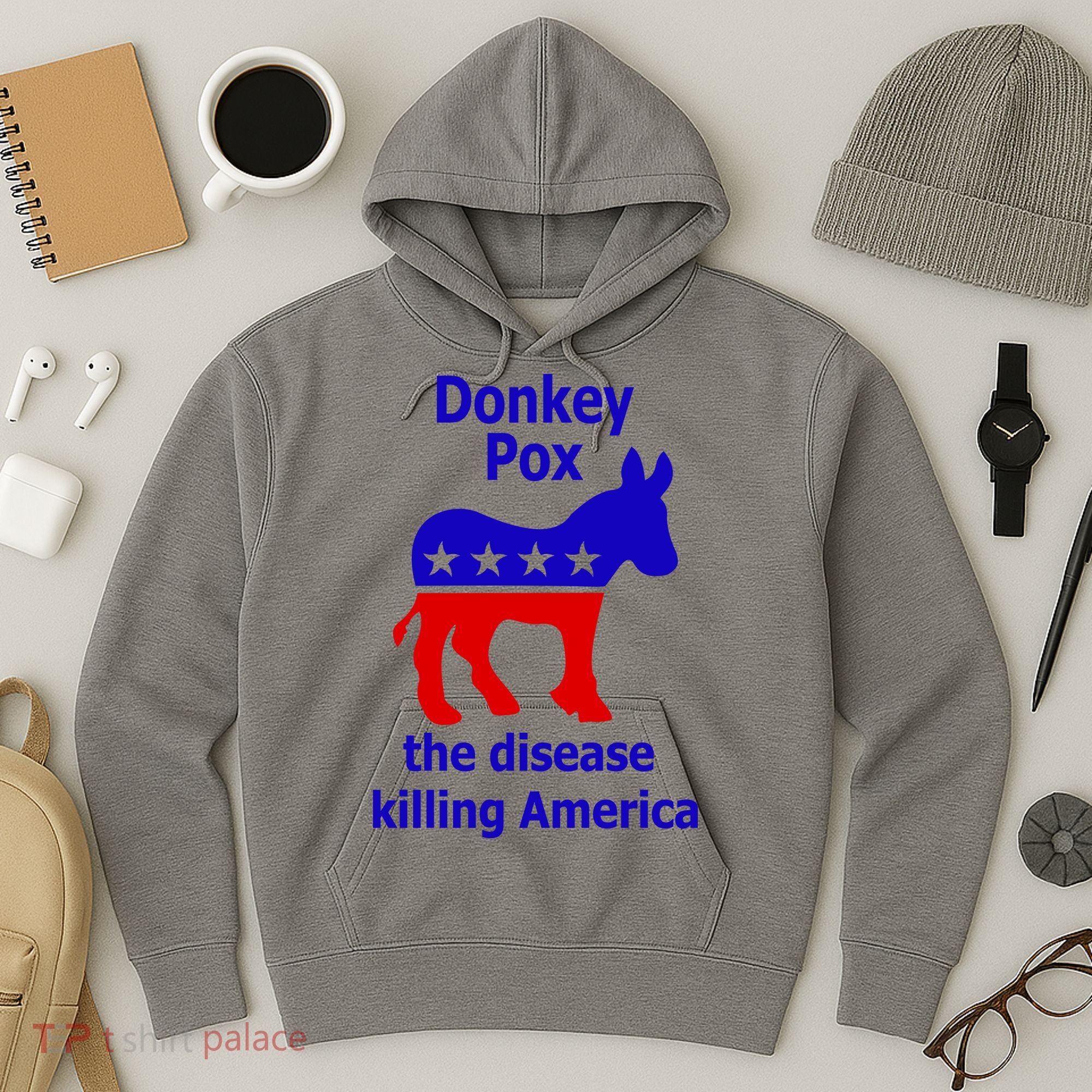 Donkey Pox The Disease Killing America Anti Liberal Hoodie