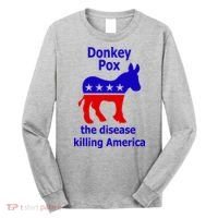 Donkey Pox The Disease Killing America Anti Liberal Long Sleeve Shirt thumb 0