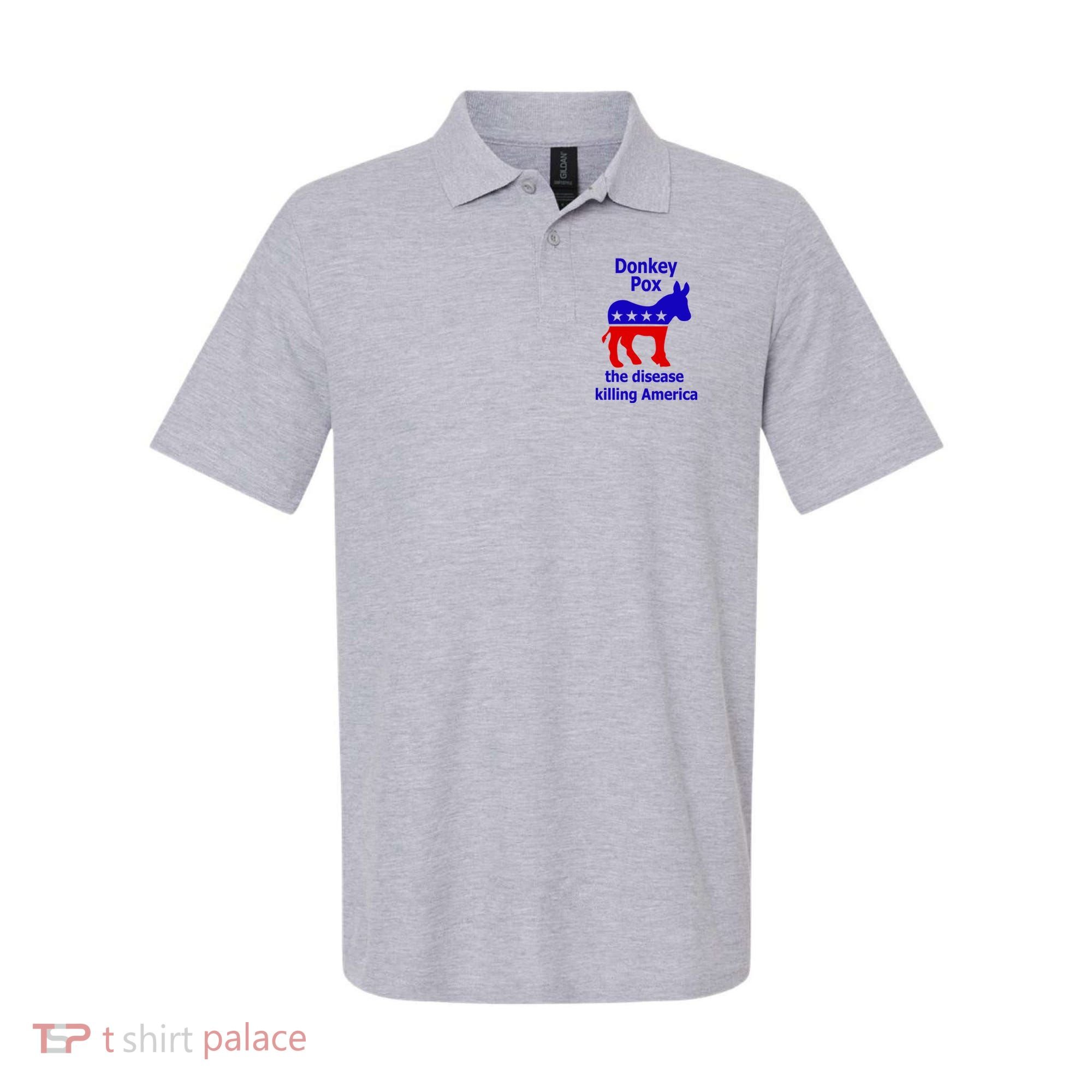 Donkey Pox The Disease Killing America Anti Liberal Polo