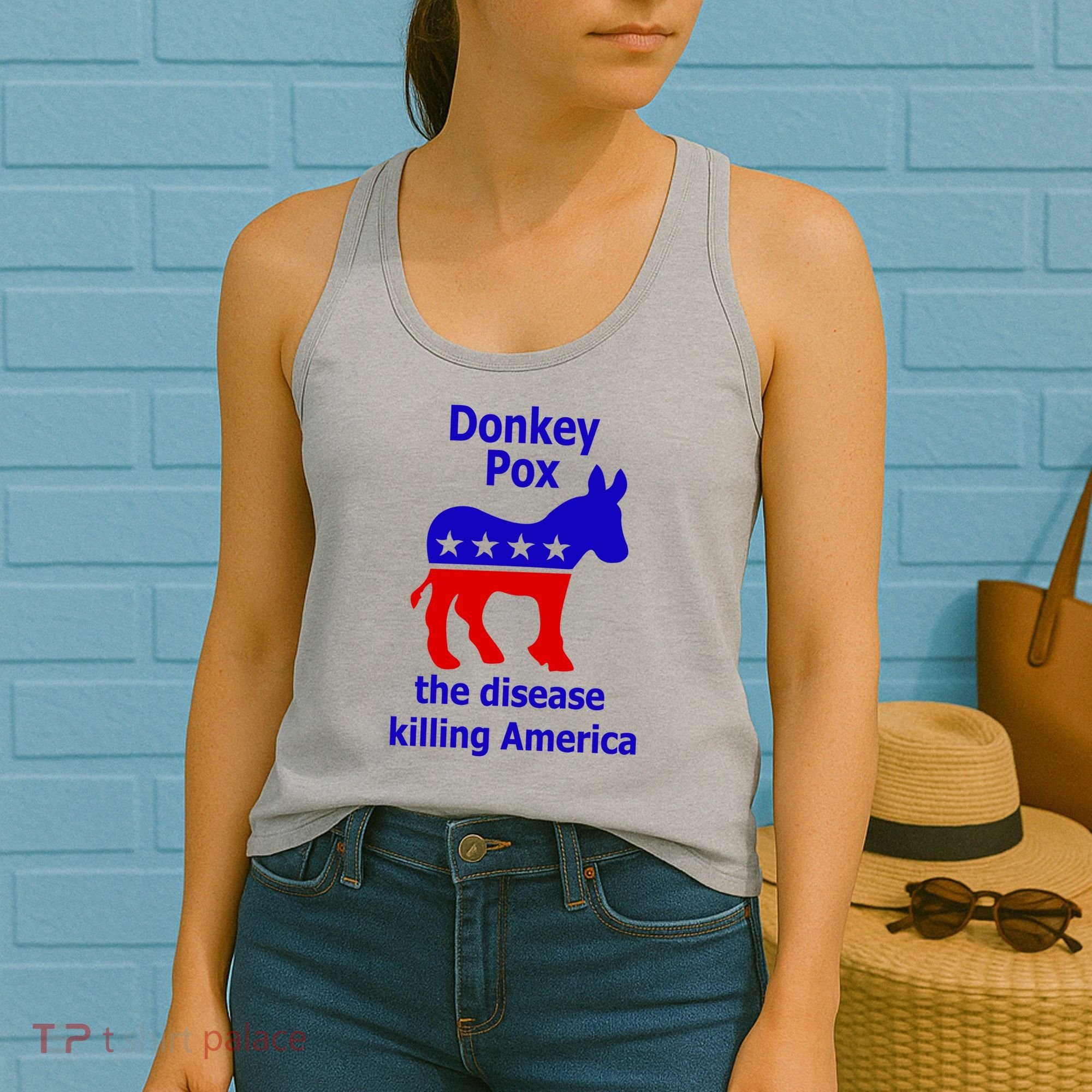 Donkey Pox The Disease Killing America Anti Liberal Women's Tank Top