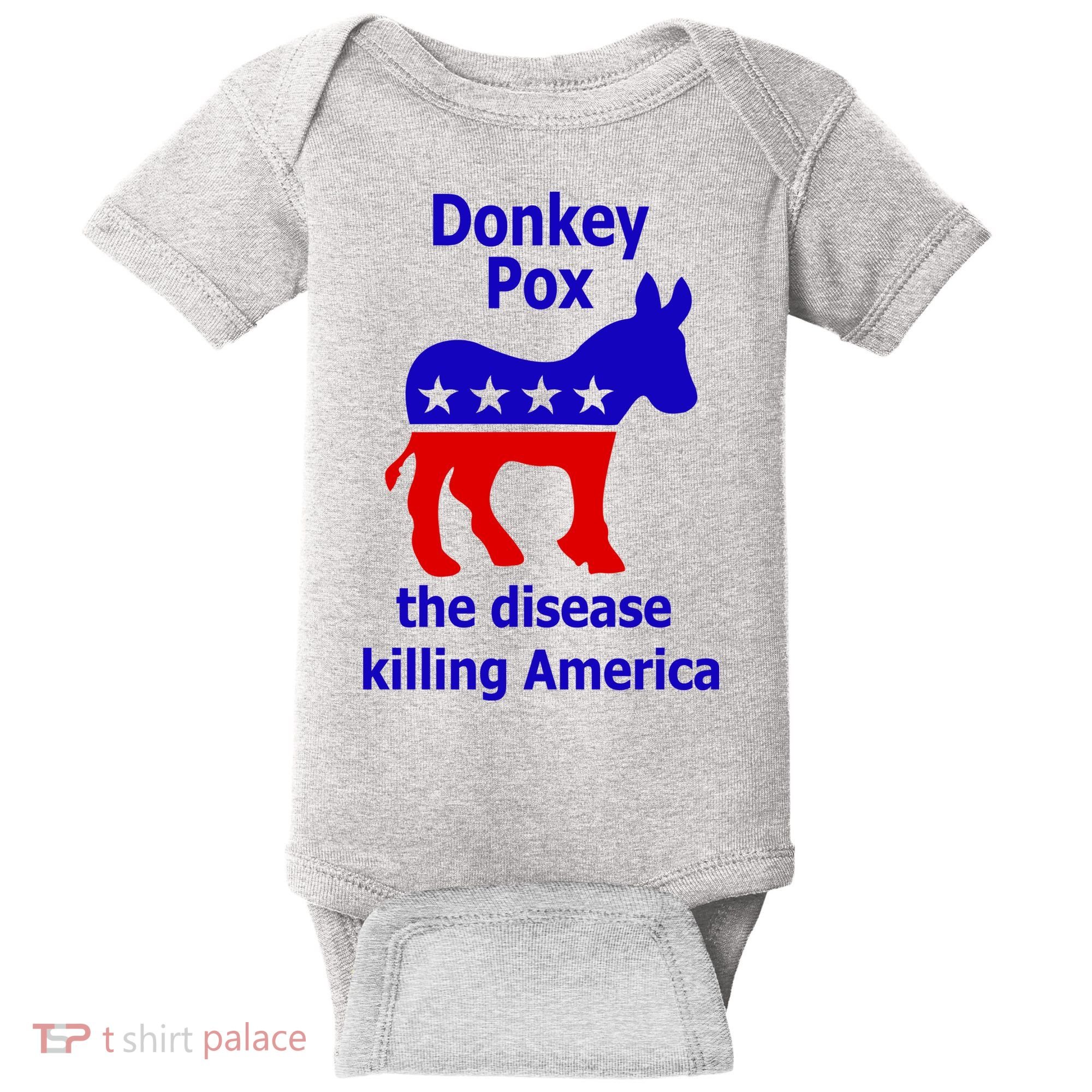 Donkey Pox The Disease Killing America Anti Liberal Baby Bodysuit