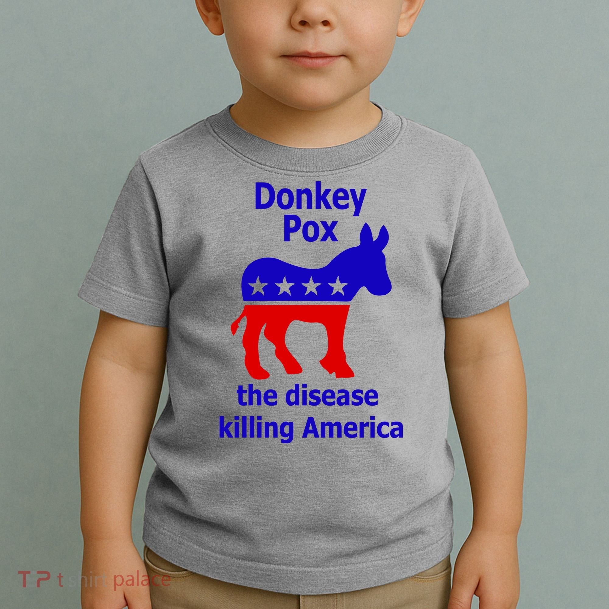 Donkey Pox The Disease Killing America Anti Liberal Toddler T-Shirt