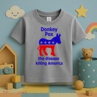 Donkey Pox The Disease Killing America Anti Liberal Toddler T-Shirt thumb 3