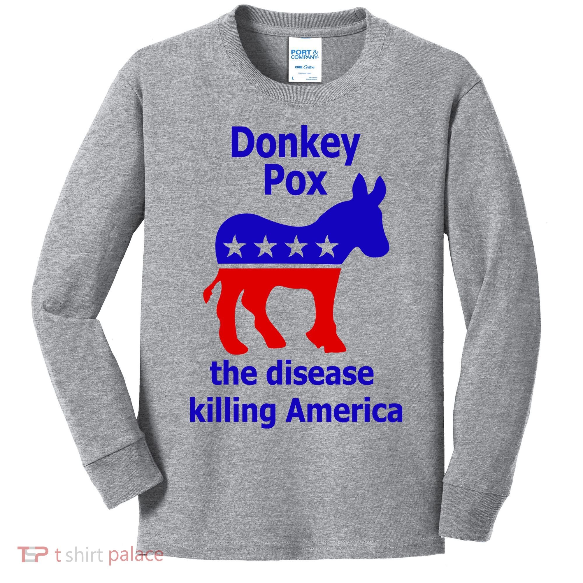 Donkey Pox The Disease Killing America Anti Liberal Kids Long Sleeve Shirt