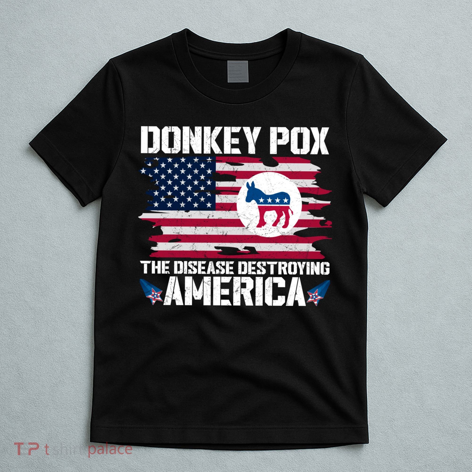 Donkey Pox The Disease Destroying America Funny Anti Biden T-Shirt