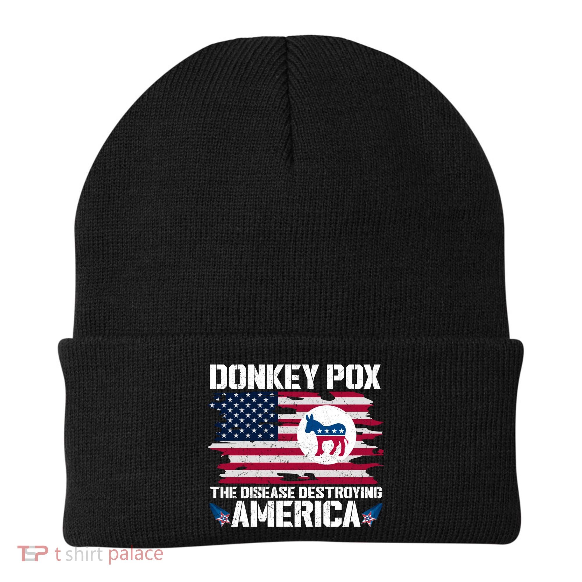 Donkey Pox The Disease Destroying America Funny Anti Biden Beanie