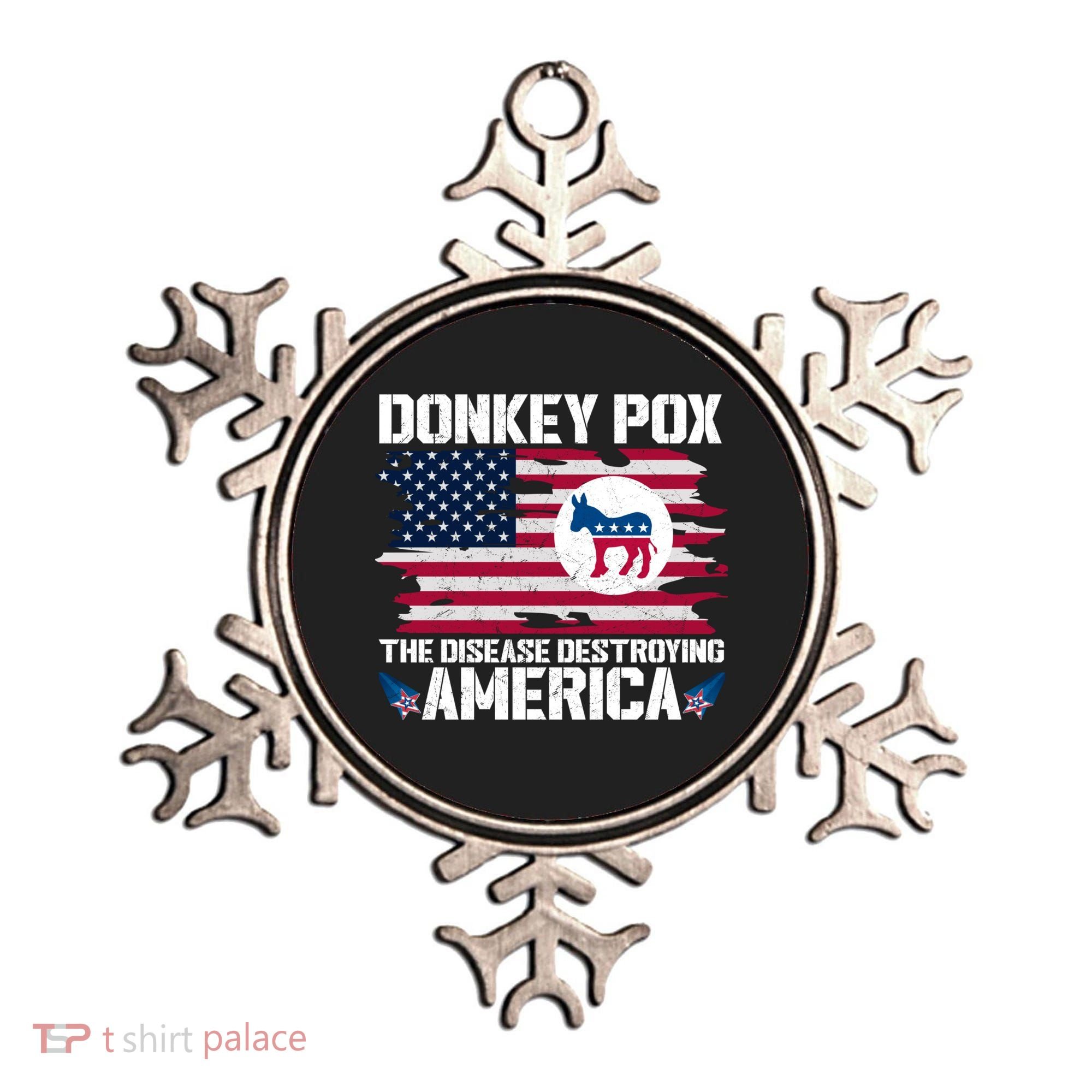 Donkey Pox The Disease Destroying America Funny Anti Biden Ornament