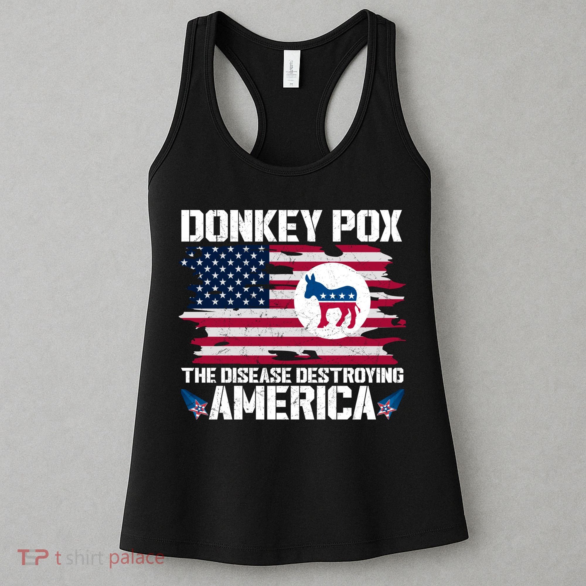 Donkey Pox The Disease Destroying America Funny Anti Biden Women's Tank Top