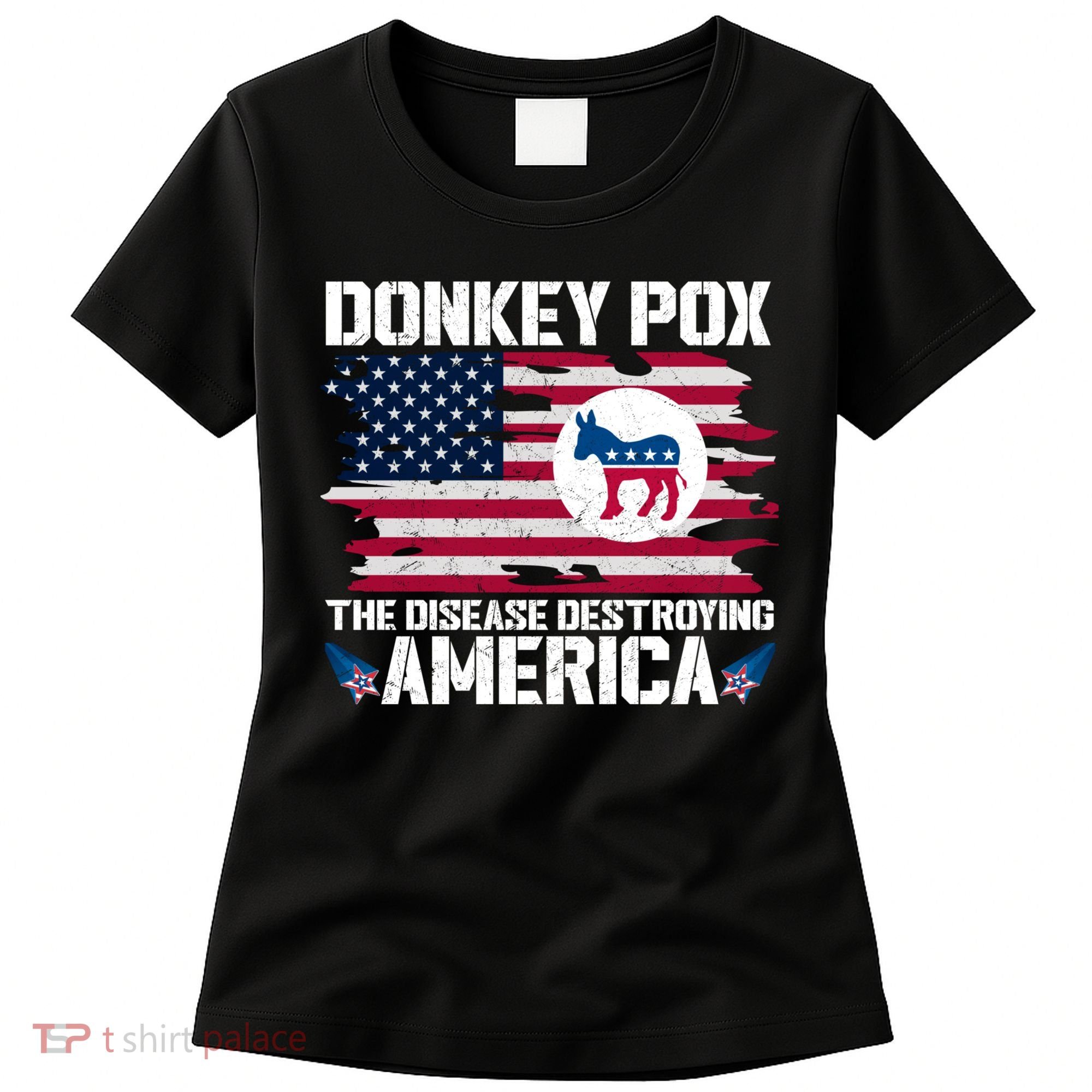 Donkey Pox The Disease Destroying America Funny Anti Biden Women's T-Shirt