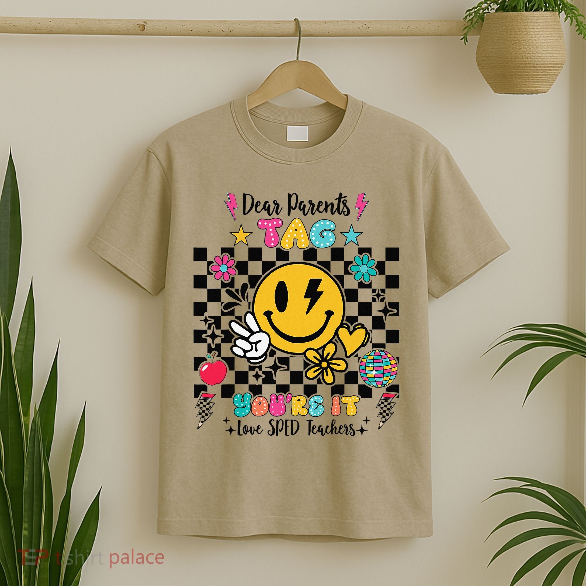 Dear Parents Tag Youre It Love SPED Teachers Last Day T-Shirt