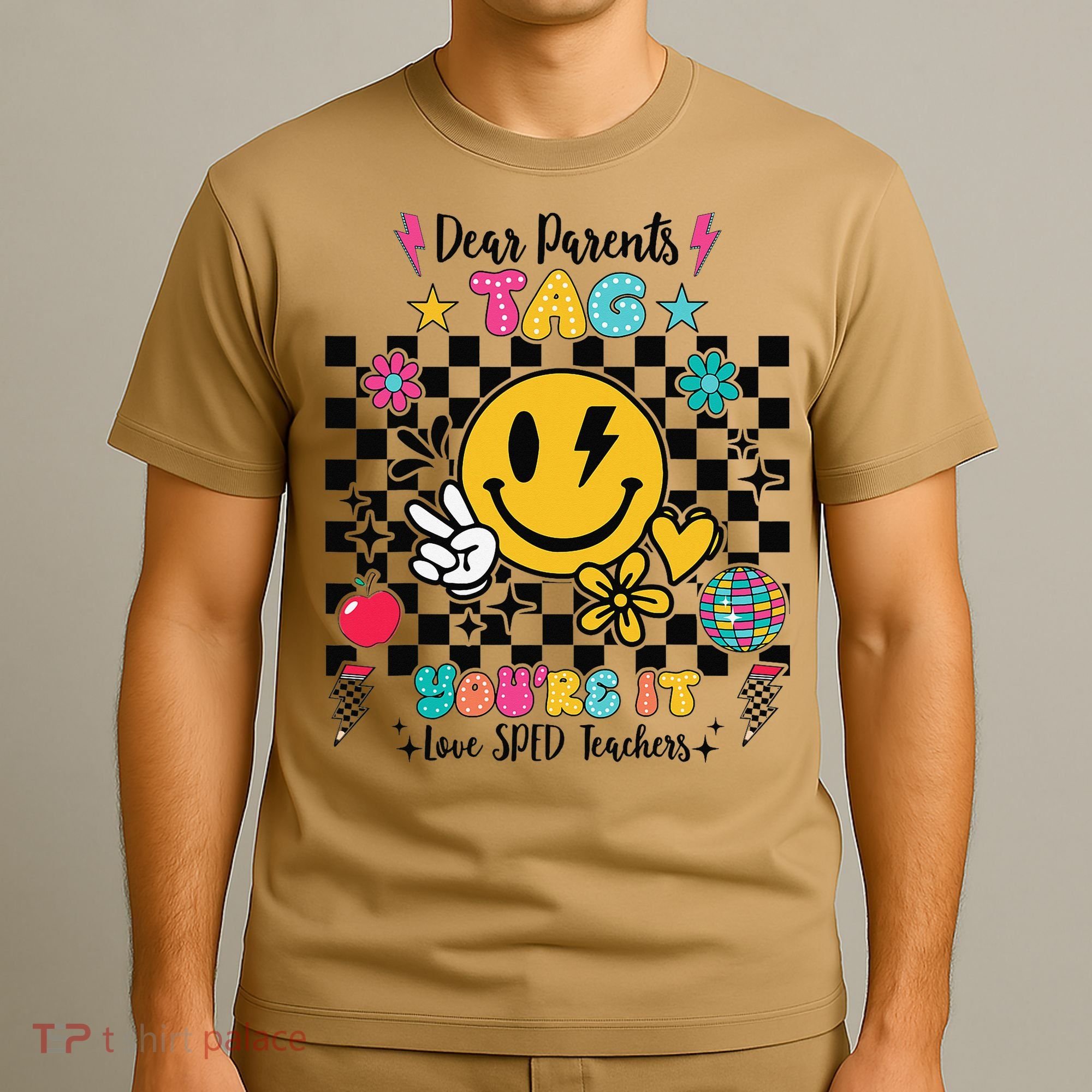 Dear Parents Tag Youre It Love SPED Teachers Last Day T-Shirt