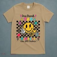 Dear Parents Tag Youre It Love SPED Teachers Last Day T-Shirt thumb 5