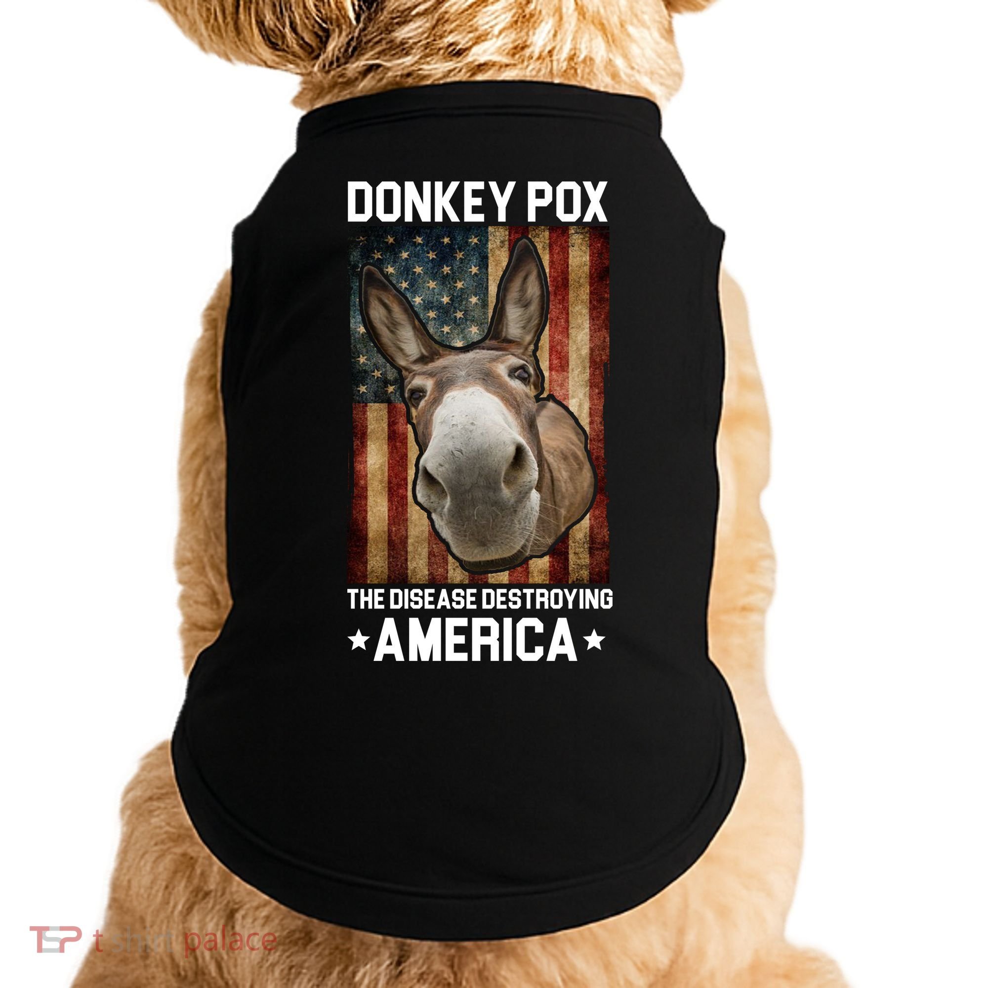 Donkey Pox The Disease Destroying America Funny Doggie Tank
