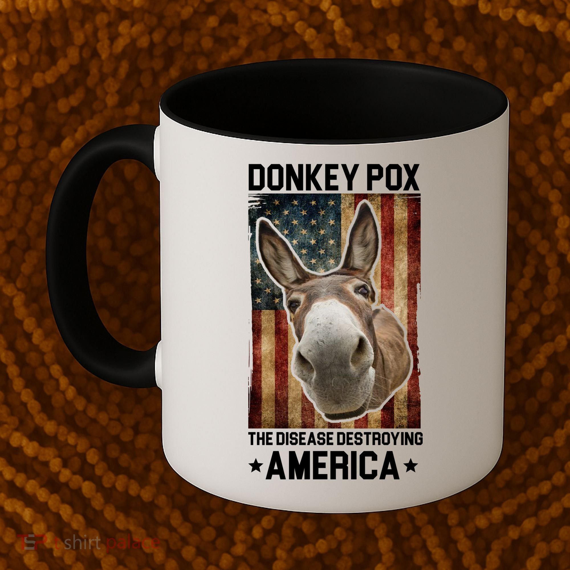 Donkey Pox The Disease Destroying America Funny Coffee Mug