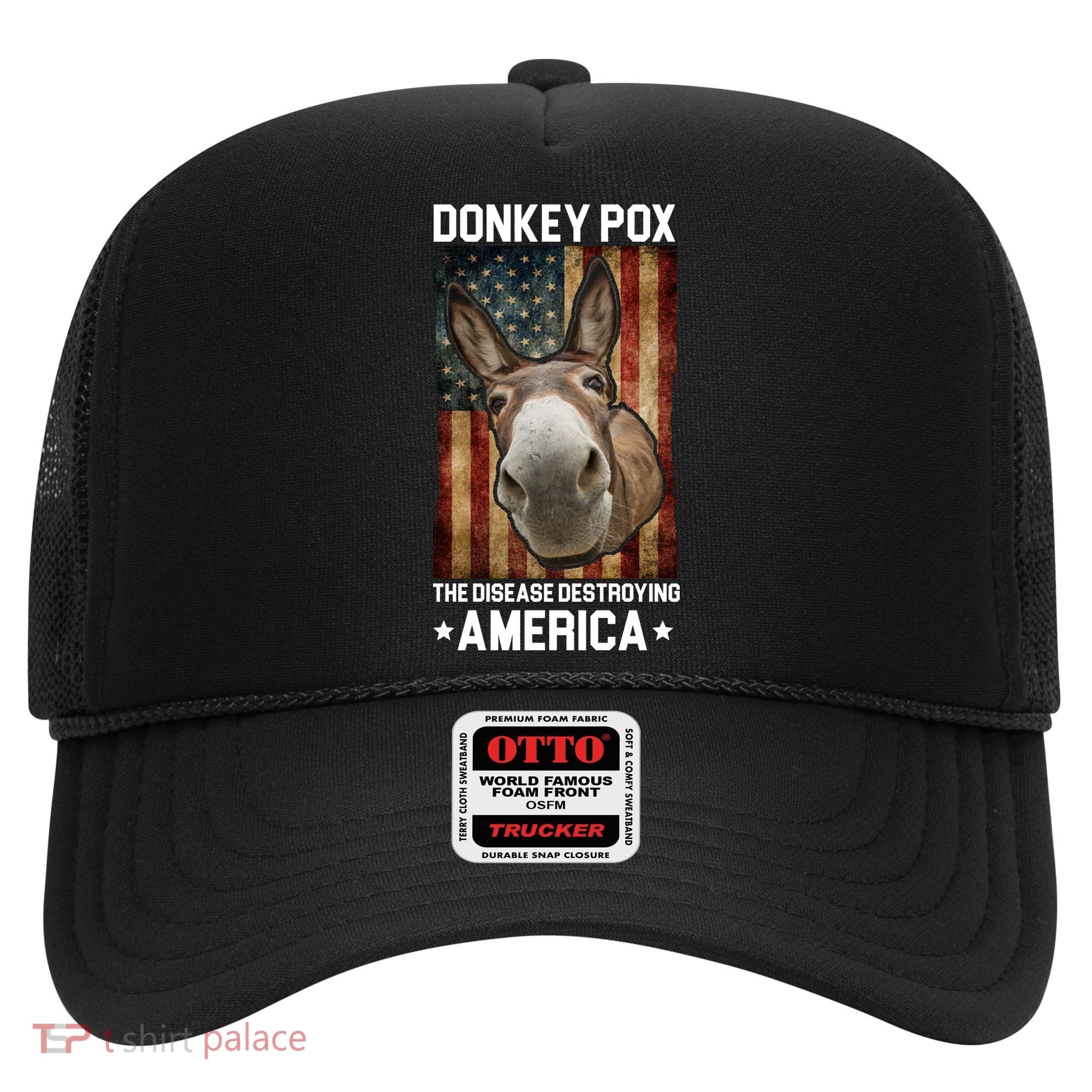 Donkey Pox The Disease Destroying America Funny Hat