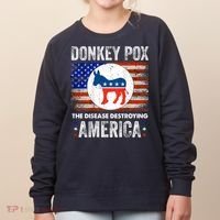 Donkey Pox The Disease Destroying America Funny Women's Sweatshirt thumb 0