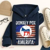 Donkey Pox The Disease Destroying America Funny Hoodie thumb 4