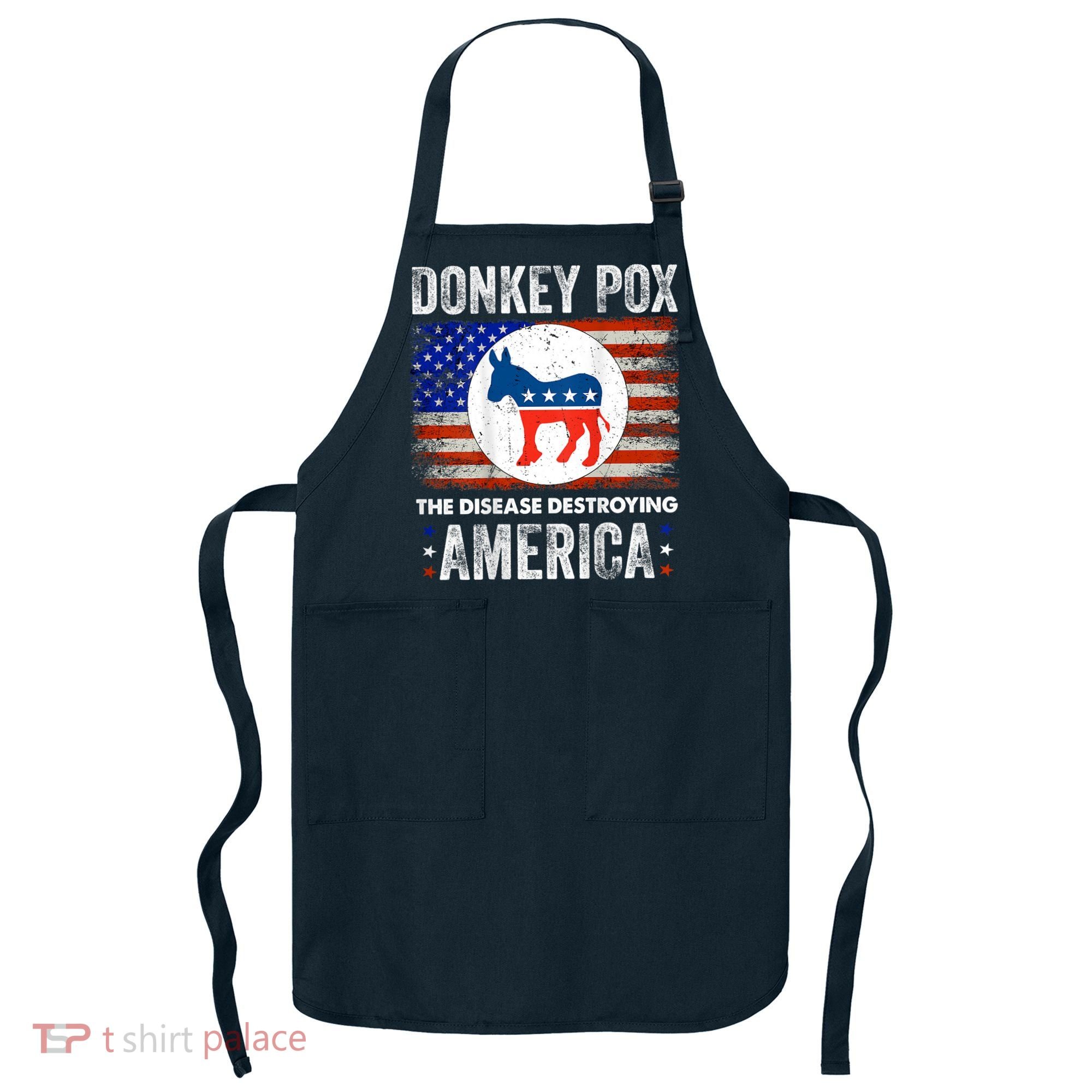 Donkey Pox The Disease Destroying America Funny Apron
