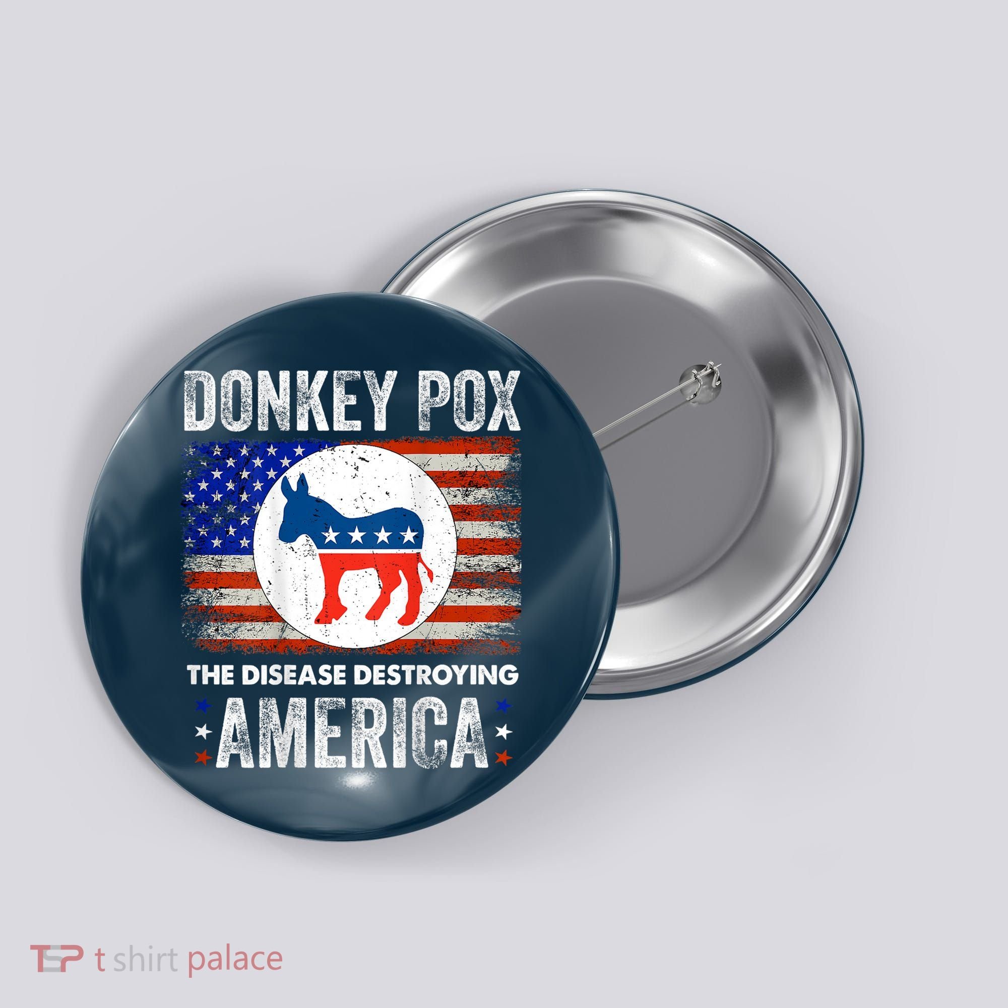 Donkey Pox The Disease Destroying America Funny Button