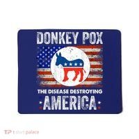 Donkey Pox The Disease Destroying America Funny Mousepad thumb 0