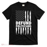 Defund Politicians USA Flag T-Shirt thumb 0