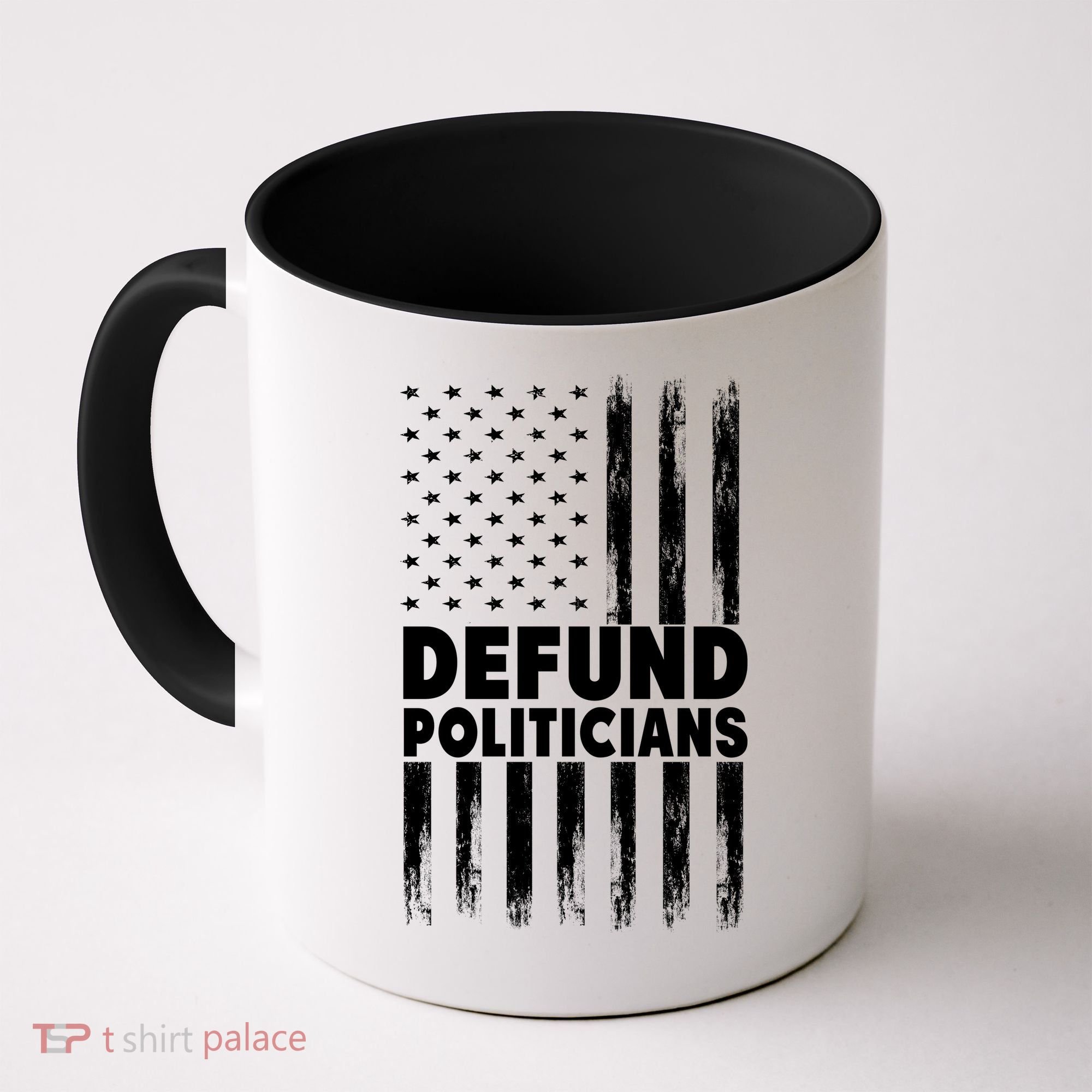 Defund Politicians USA Flag Coffee Mug