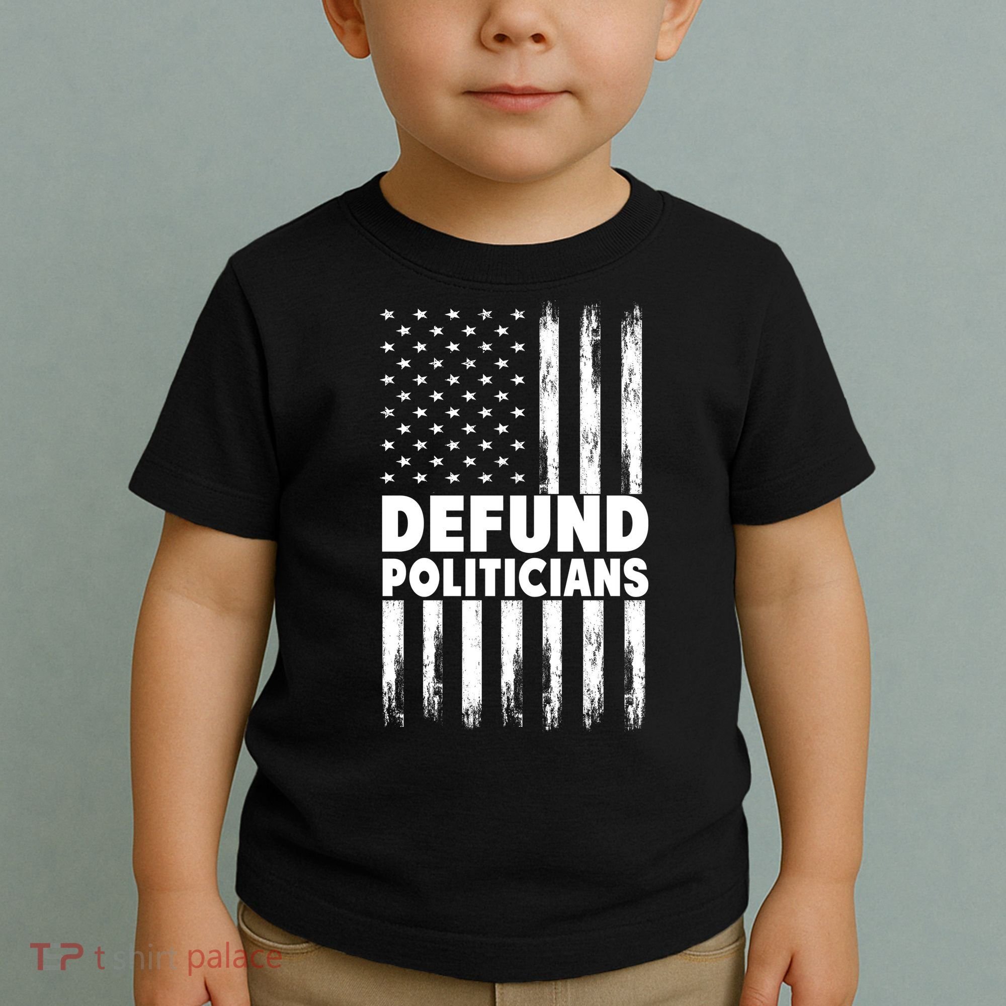 Defund Politicians USA Flag Toddler T-Shirt