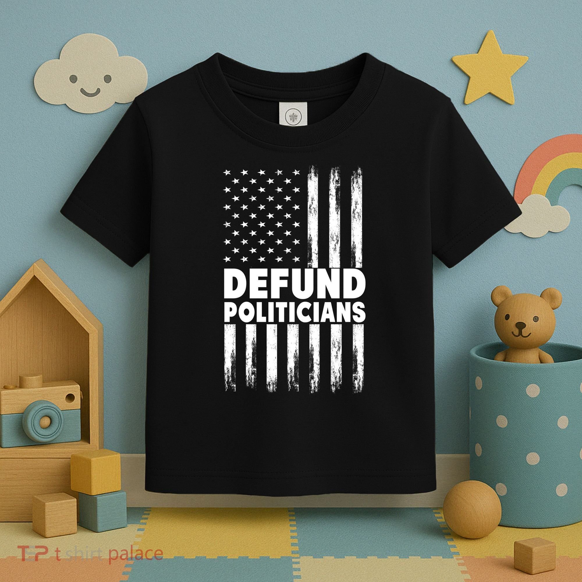 Defund Politicians USA Flag Toddler T-Shirt