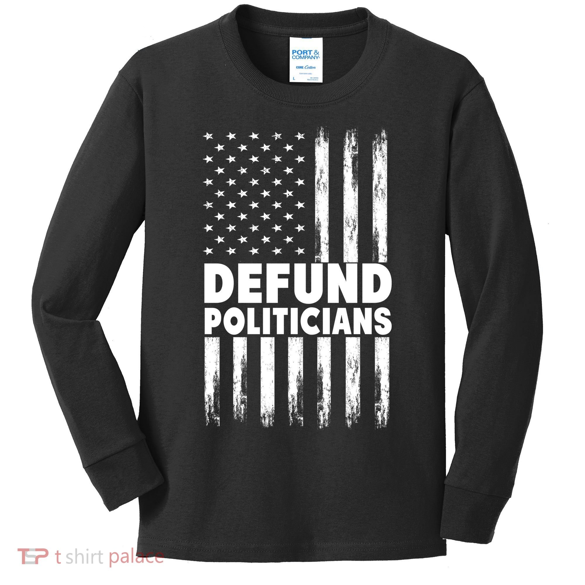 Defund Politicians USA Flag Kids Long Sleeve Shirt