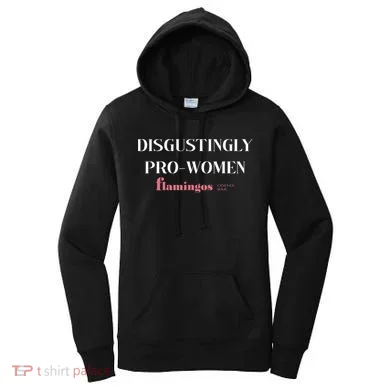 Disgustingly Pro Women Women's Hoodie