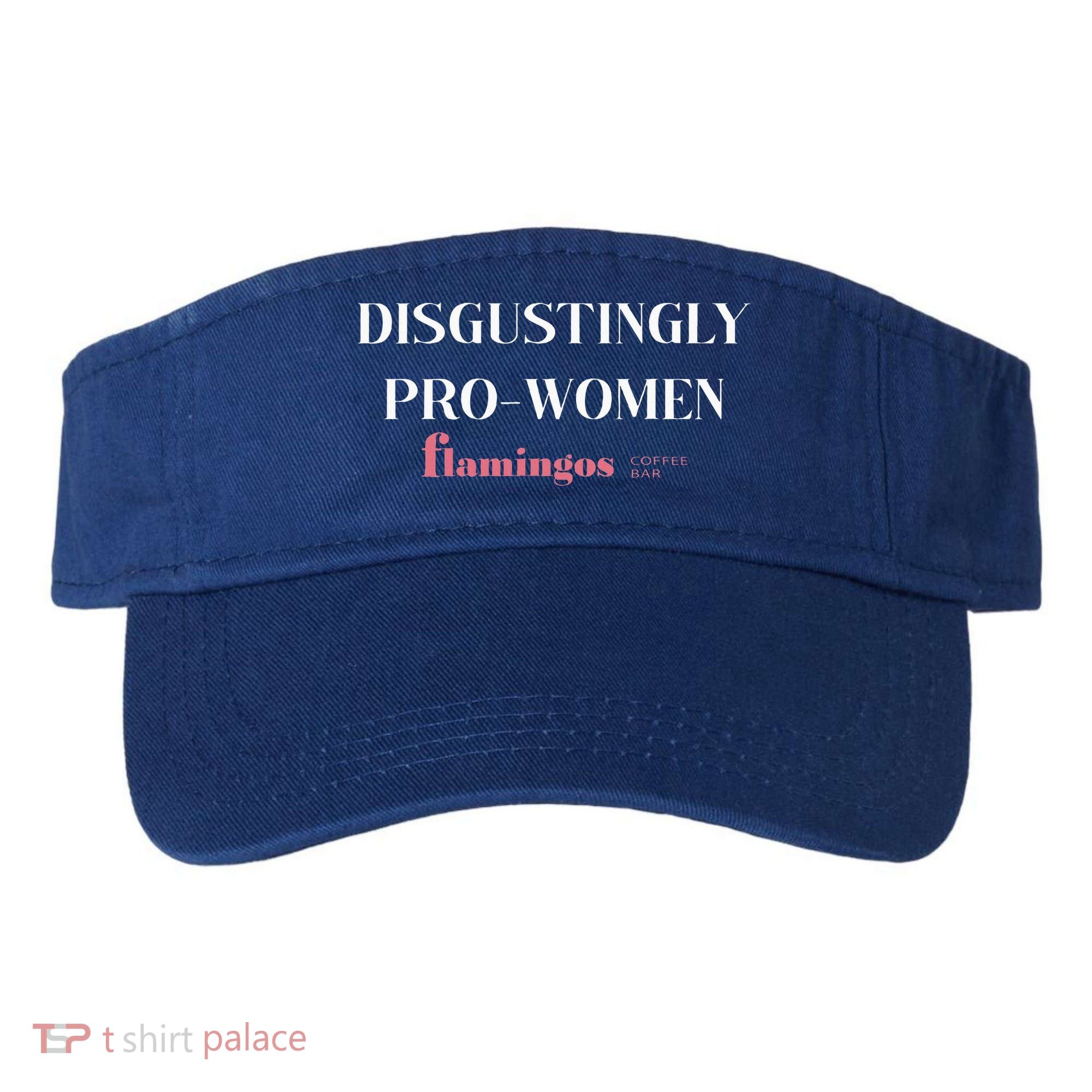 Disgustingly Pro Women Visor
