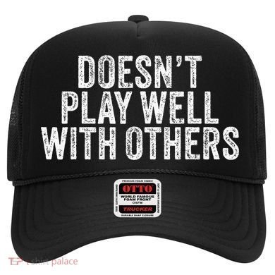 DoesnT Play Well With Others Funny Vintage Retro Hat