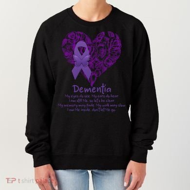 Dementia Quote AlzheimerS Support Women's Sweatshirt